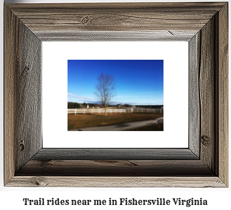 trail rides near me in Fishersville, Virginia